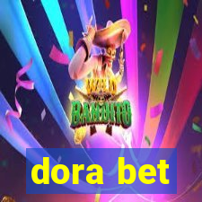 dora bet